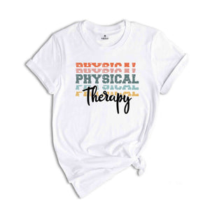 Physical Therapist T-Shirt, Pt Shirt, Physical Therapy T-Shirt, Therapist Shirt, Therapy Assistant Shirt, Gift for Therapist Gift