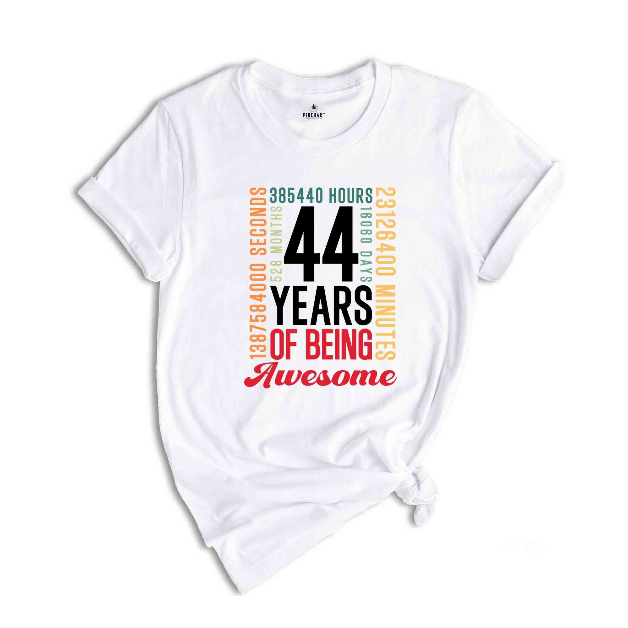 44 Years Of Being Awesome Shirt, 44 Years Shirt, 44th Birthday Shirt, Birthday Party Tee, Birthday Gift, Gen X Shirt, Adults Birthday Shirt