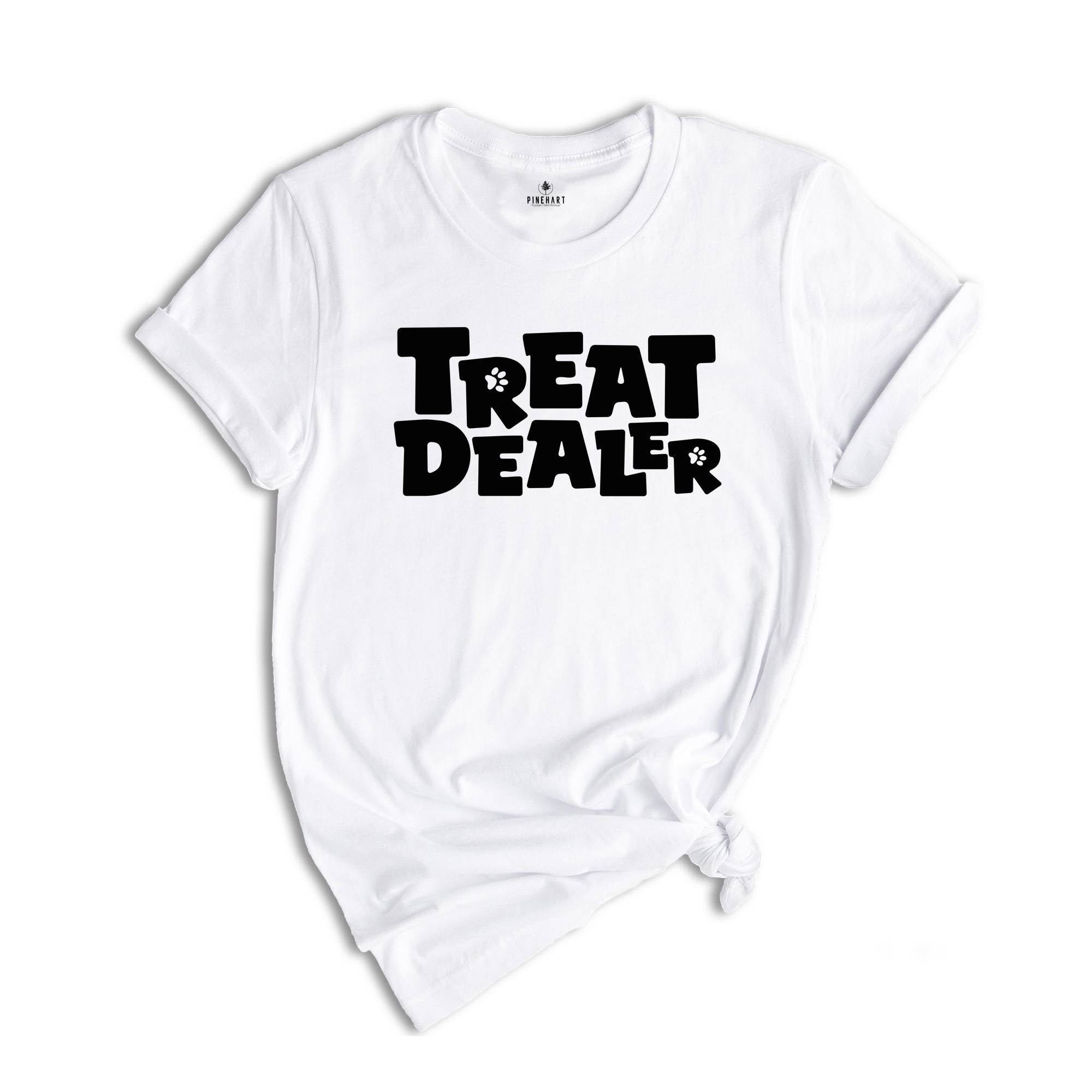 Treat Dealer T-Shirt, Dog Mom Tee, Dog Shirt, Gift For Dog Lover, Funny Dog Shirt, Funny Dog Lover T-Shirt, Dog Mom Gift