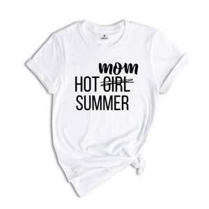 Funny Summer Shirt, Hot Mom Summer Shirt, Funny Mom Shirt, Funny Beach Shirt, Women Vacation Shirt, Funny Vacation Shirt, Trendy Shirts