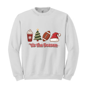 Tis the Season Sweatshirt, Christmas Sweat, Funny Christmas Sweater, Football Sweatshirt