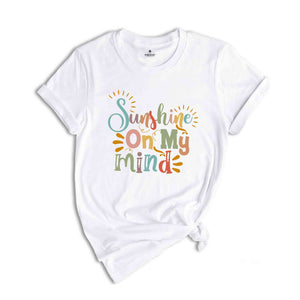 Sunshine On My Mind Shirt, Summer Shirt, Summer Gift, Hello Summer, Cute Summer Shirt, Palm Shirt, Beach Shirt