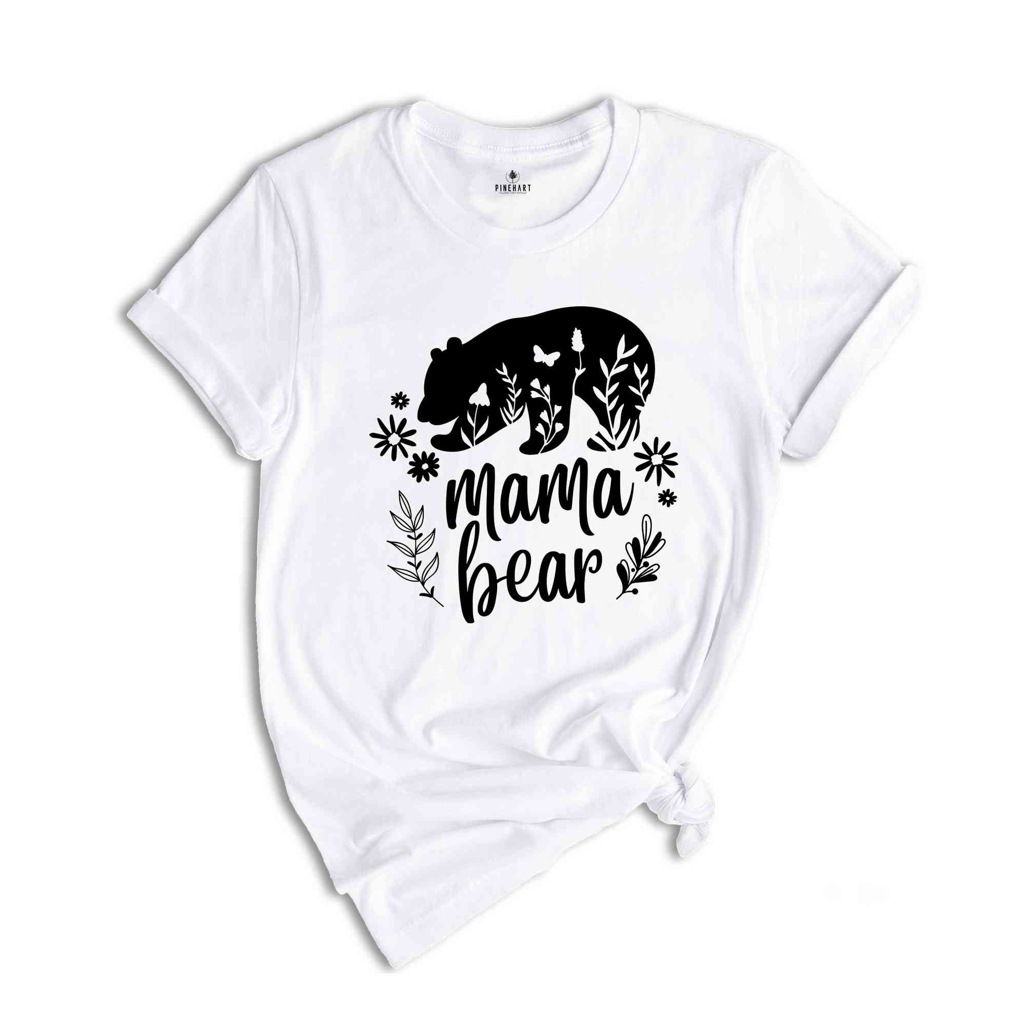 Mama Bear Shirt, Wild Animal Shirt, Gift For Mom, Flower Shirt, Bear Shirt, Floral Bear Shirt, Animal Shirt