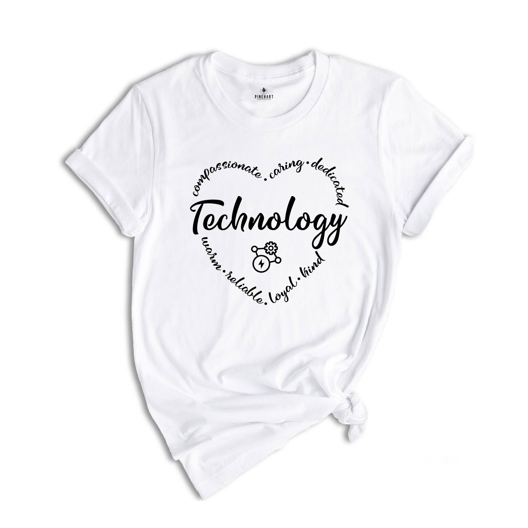 Technology Specialist Shirt, Compassionate, Caring, Dedicated, Warm, Reliable, Loyal, Kind and Technology Teacher Shirt, Stem Teacher Shirt