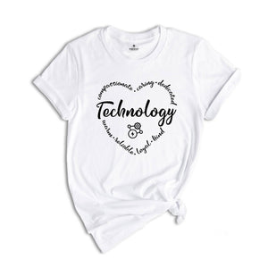 Technology Specialist Shirt, Compassionate, Caring, Dedicated, Warm, Reliable, Loyal, Kind and Technology Teacher Shirt, Stem Teacher Shirt