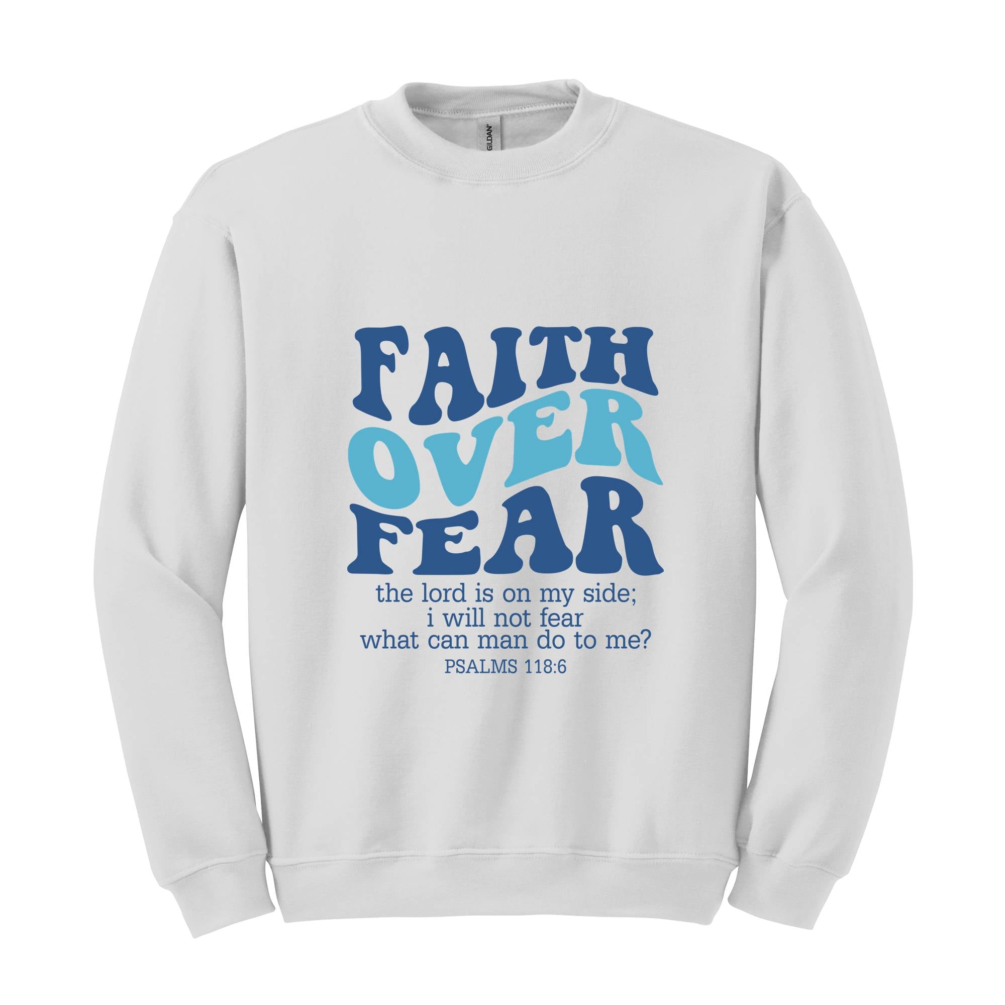 Faith Over Fear Sweatshirt, Bible Verse Shirt, Religious Sweater, Church Shirt, Christian Gift, Christian Women Shirt, Faith Shirt