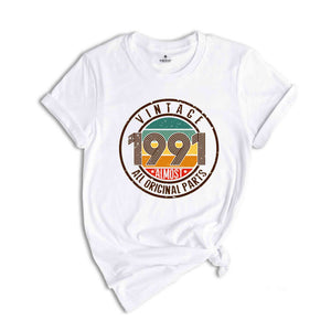 Vintage 1991 All Original Parts Shirt, 33rd Birthday Shirt, 1991 Birthday Shirt, Retro 33rd Birthday TShirt, 33 Years Birthday Shirt