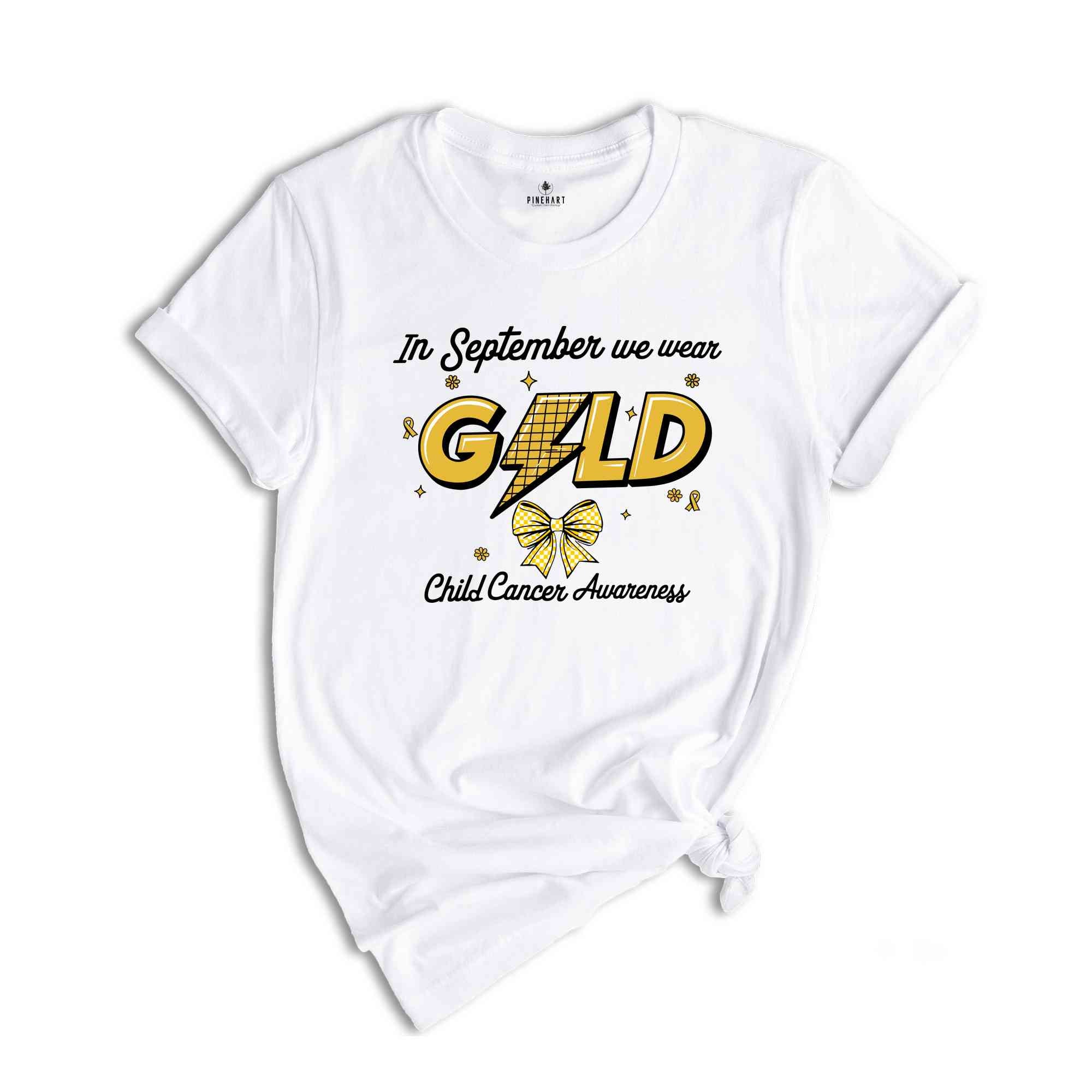 In September We Wear Gold Child Cancer Awareness Shirt, Cancer Support Shirt, Gold Ribbon Shirt, Cancer Support Shirt, Pediatric Nurse