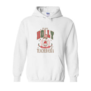 In My Holly Jolly Teacher Era Sweatshirt, Merry Teacher Sweatshirt, Teacher Holiday Sweater, Teacher Xmas Gifts