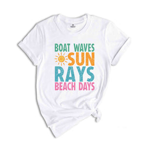 Boat Waves Sun Rays Beach Days Shirt, Summer Shirt, Beach Shirt, Lake Day Shirt, Lake Vacation Shirt, Summer Vibes Shirt, Sunshine Shirt