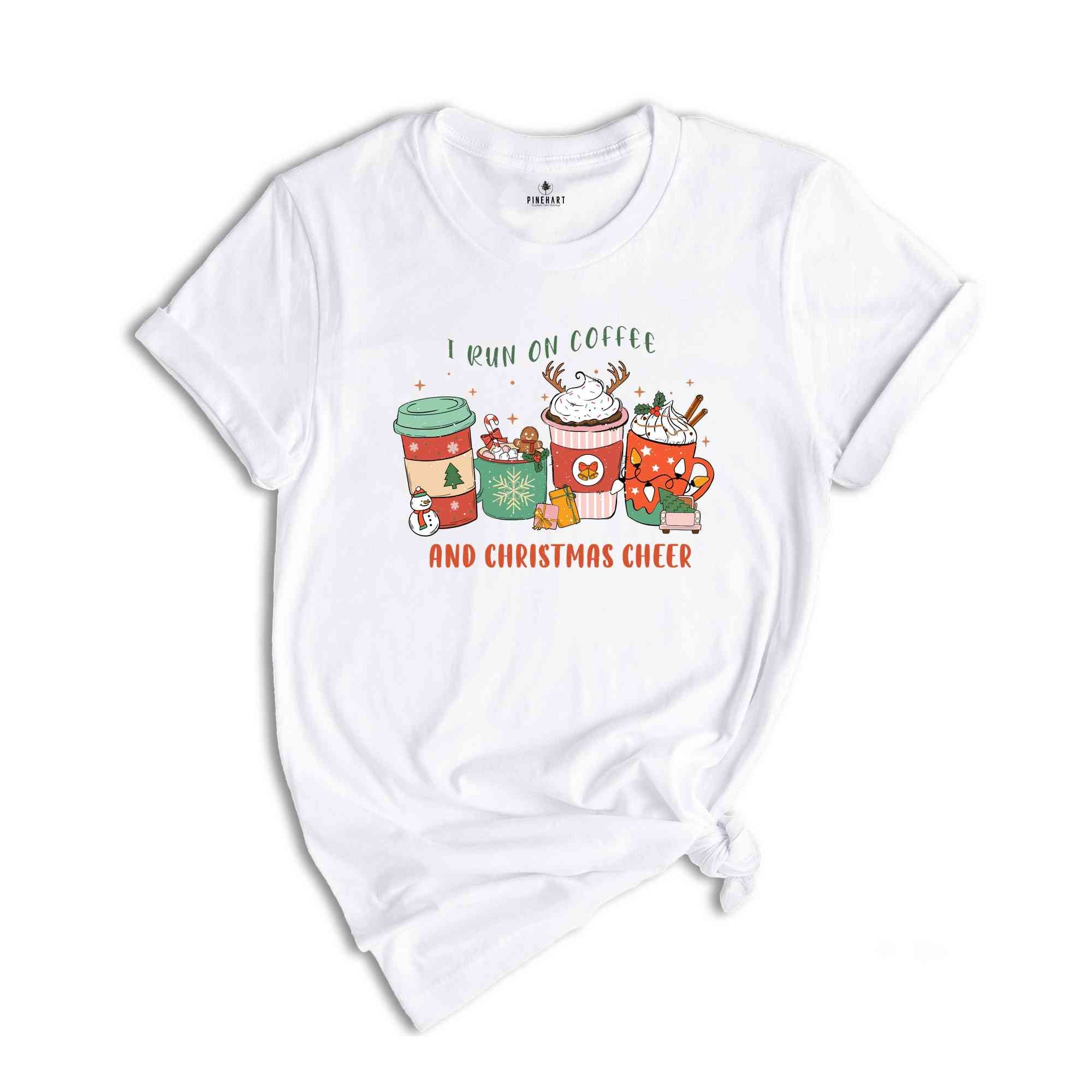 I Run On Coffee And Christmas Cheer Shirt, Christmas Coffee Shirt, Christmas Party Shirt, Holiday Shirt, Coffee Lover Shirt, Christmas Gift