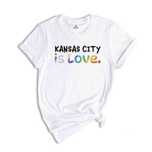 Kansas City Is Love Shirt, LGBTQ Shirt, Pride Month Shirt, Equal Rights Shirt, Love Is Love Shirt, Pride Shirt, Gay Shirt