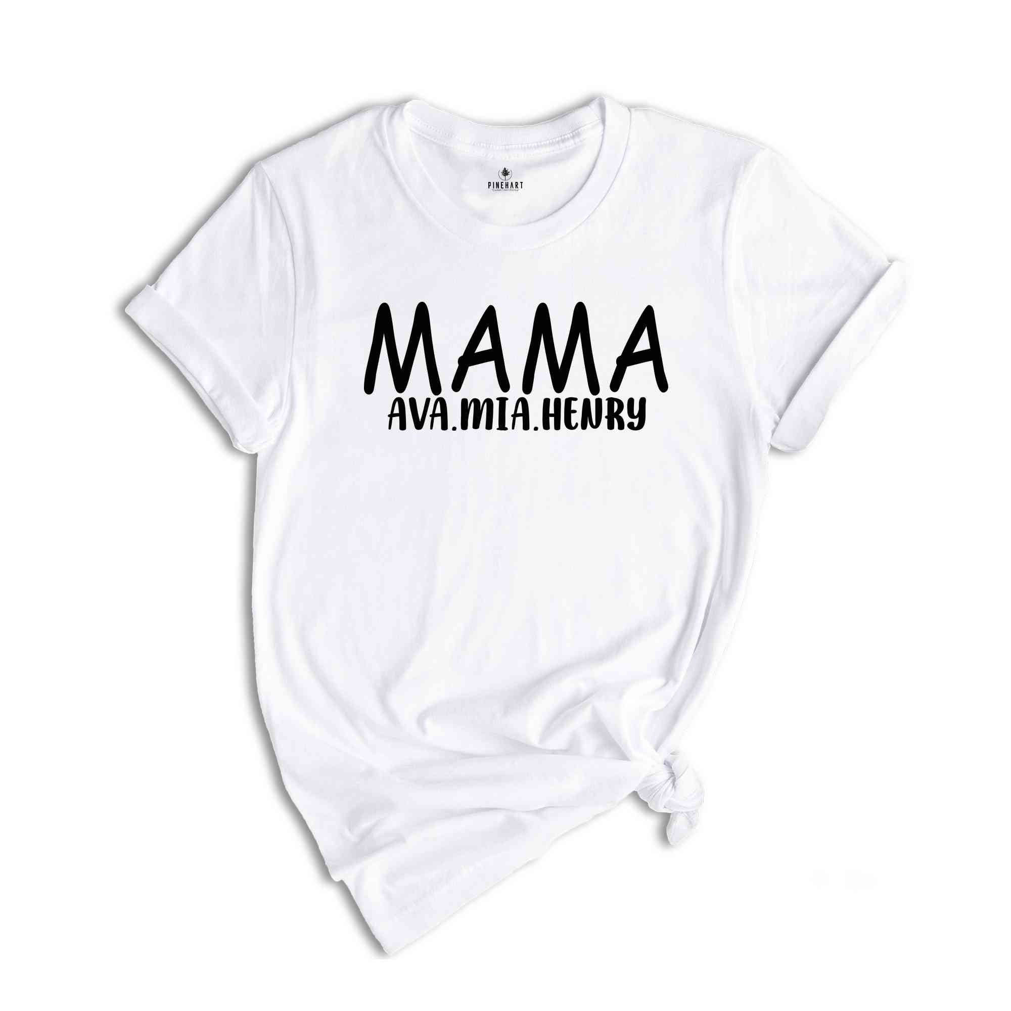 Custom Mama Shirt, Personalized Mom Gift, Best Mom Shirt, Gift From Kids, Mother's Day Shirt, Mama T-Shirt, Mom TShirt, Mother Gifts