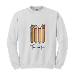 Cute Teacher Christmas Sweatshirt, Christmas Pencils Design, Teacher Life Sweatshirt, Teacher Christmas Gift, School Christmas Season