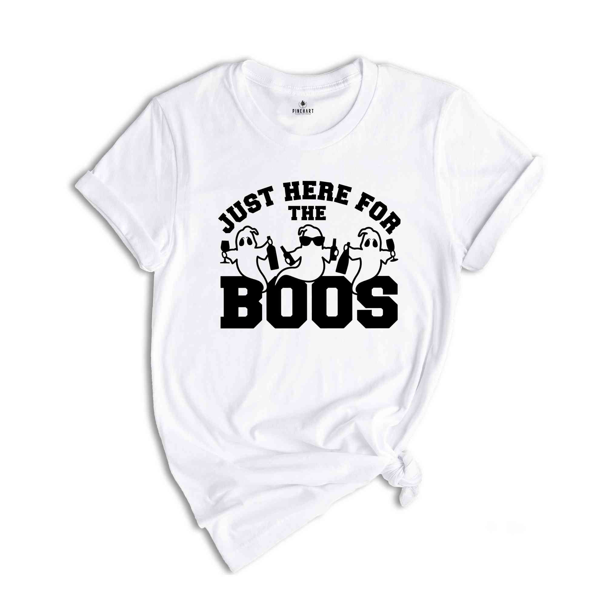 Just Here For The Boos Shirt, Halloween Ghost Shirt, Halloween Boo Shirt, Halloween Party Shirt, Funny Halloween Shirt, Halloween Gift