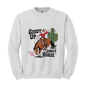 Giddy Up Jingle Horse Pick Up Your Feet Sweatshirt, Cowboy Christmas Hoodie, Christmas Horse Hoodie, Cowgirl Hoodie, Christmas Sweatshirt