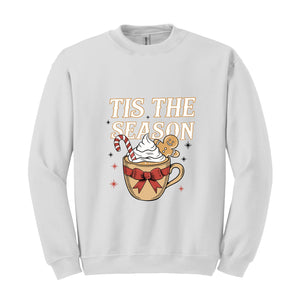 Tis the Season Sweatshirt, Christmas Coffee Sweat, Cute Christmas Sweatshirt, Gift for Mom