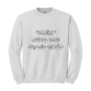 Holiday Lights And Human Rights Feminist Christmas Sweatshirt, Feminist Christmas Sweater, Liberal Democrat Christmas Gift