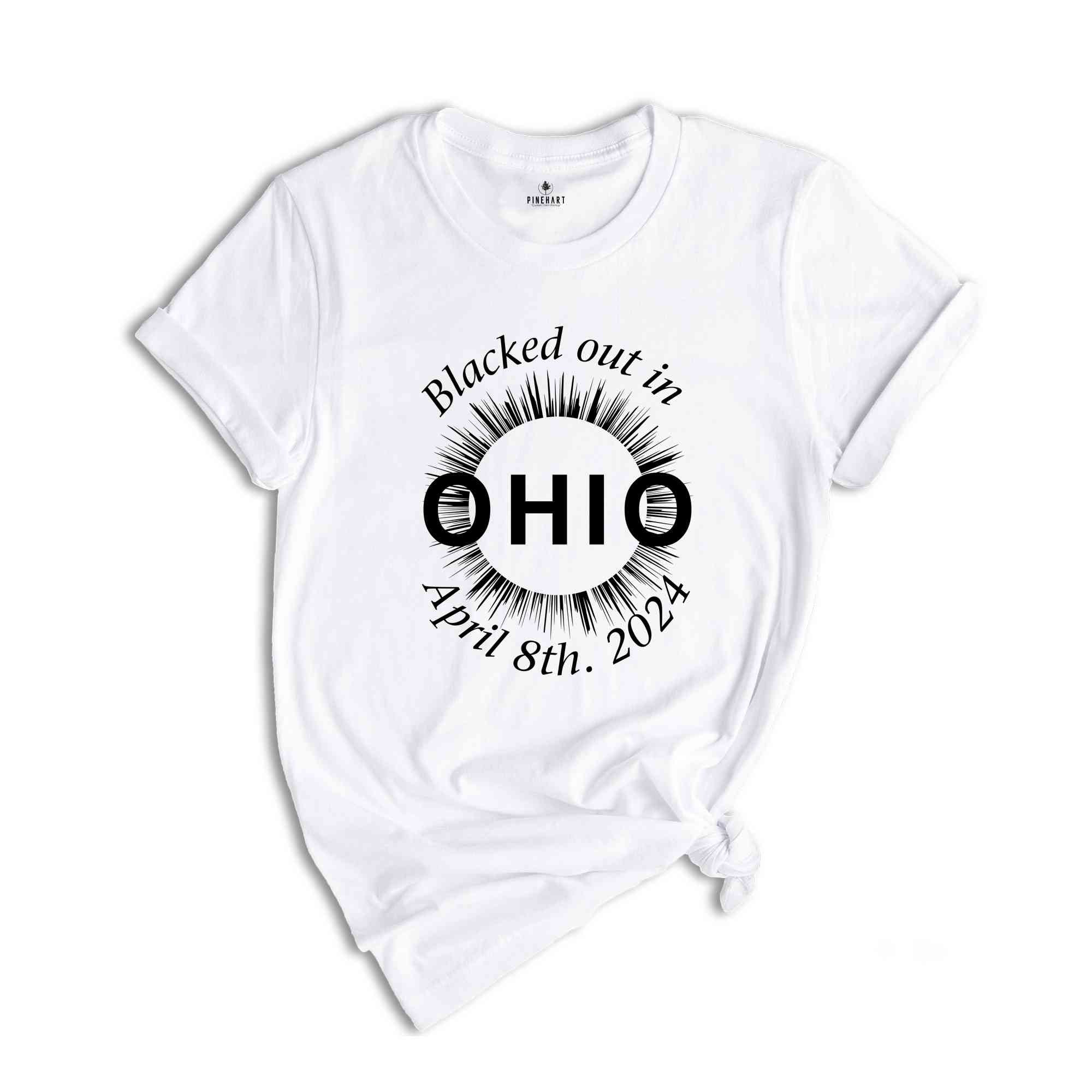 I Blacked Out In Ohio Shirt, Ohio Total Solar Eclipse Shirt, Celestial Shirt, Eclipse Event 2024 Shirt, April 8th 2024