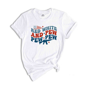 Red White And Pew Pew Pew Shirt, American Honor Day Shirt, 1776 Shirt, Patriotic Shirt, Independence Shirt, Honor Day Tees