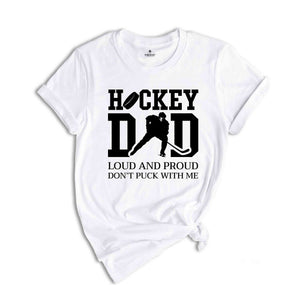 Hockey Dad Shirt, Hockey Player Shirt, Father’s Day Shirt, Gift for Dad, Sports Lover Dad Shirt, Funny Dad Shirt, Sports Dad, Dad Shirt