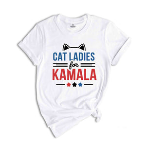 Cat Ladies For Kamala Shirt, Kamala Harris 2024 President Shirt, Cat Mom Shirt, Kamala Rally Shirt, Childless Cat Ladies Kamala Shirt