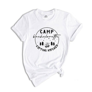 Camp Bachelorette Getting Hitched Shirt, Bachelorette Shirts, Camping Bachelorette Party Tees, Camp Bachelorette Shirt, Bachelorette Party