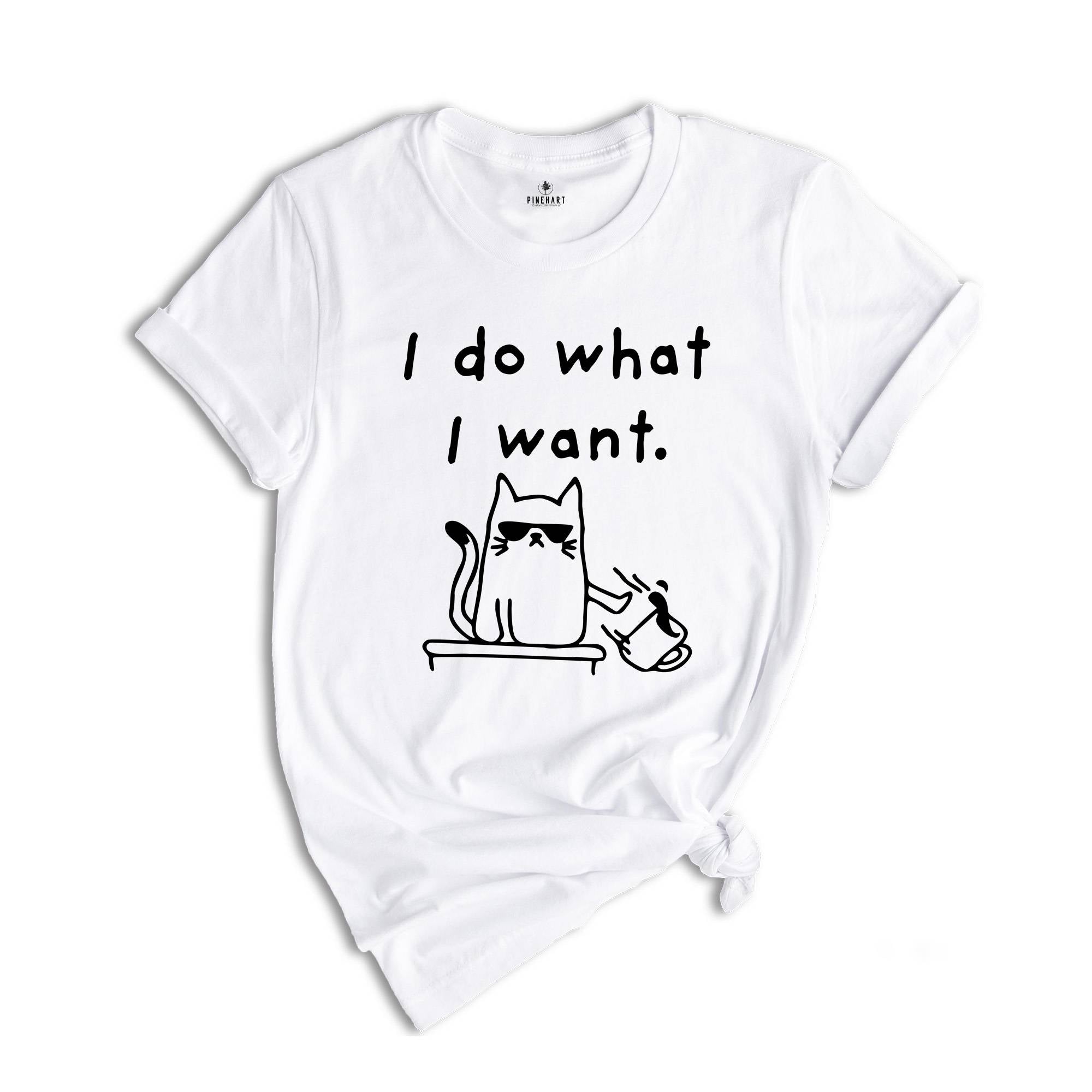 I Do What I Want Shirt, Cat Playing With Objects Tee, You Can't Rule Me T-shirt, Sassy Animal Gift, Cat With Glasses Tee