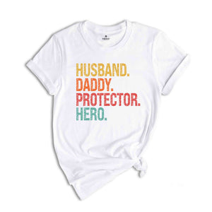 Husband Daddy Protector Hero Shirt, Father's Day Shirt, Cute Mens Gift, Gift for Father, Gift for Husband, Best Dad Shirt, Gift for Dad