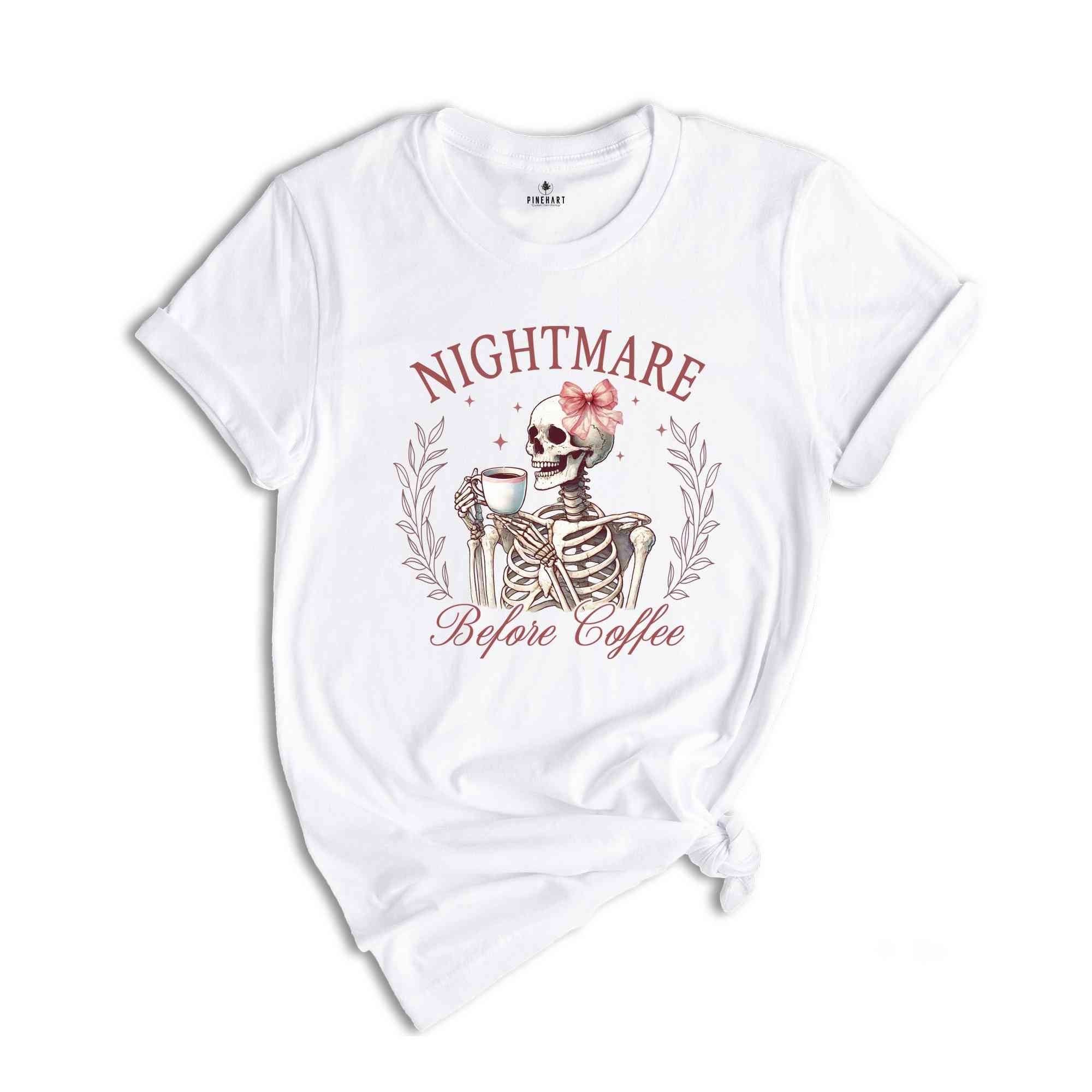 Nightmare Before Coffee Shirt, Coffee Lover Halloween, Spooky Season Shirt, Skeleton Shirt, Halloween Gift, Halloween Shirt, Horror Shirt