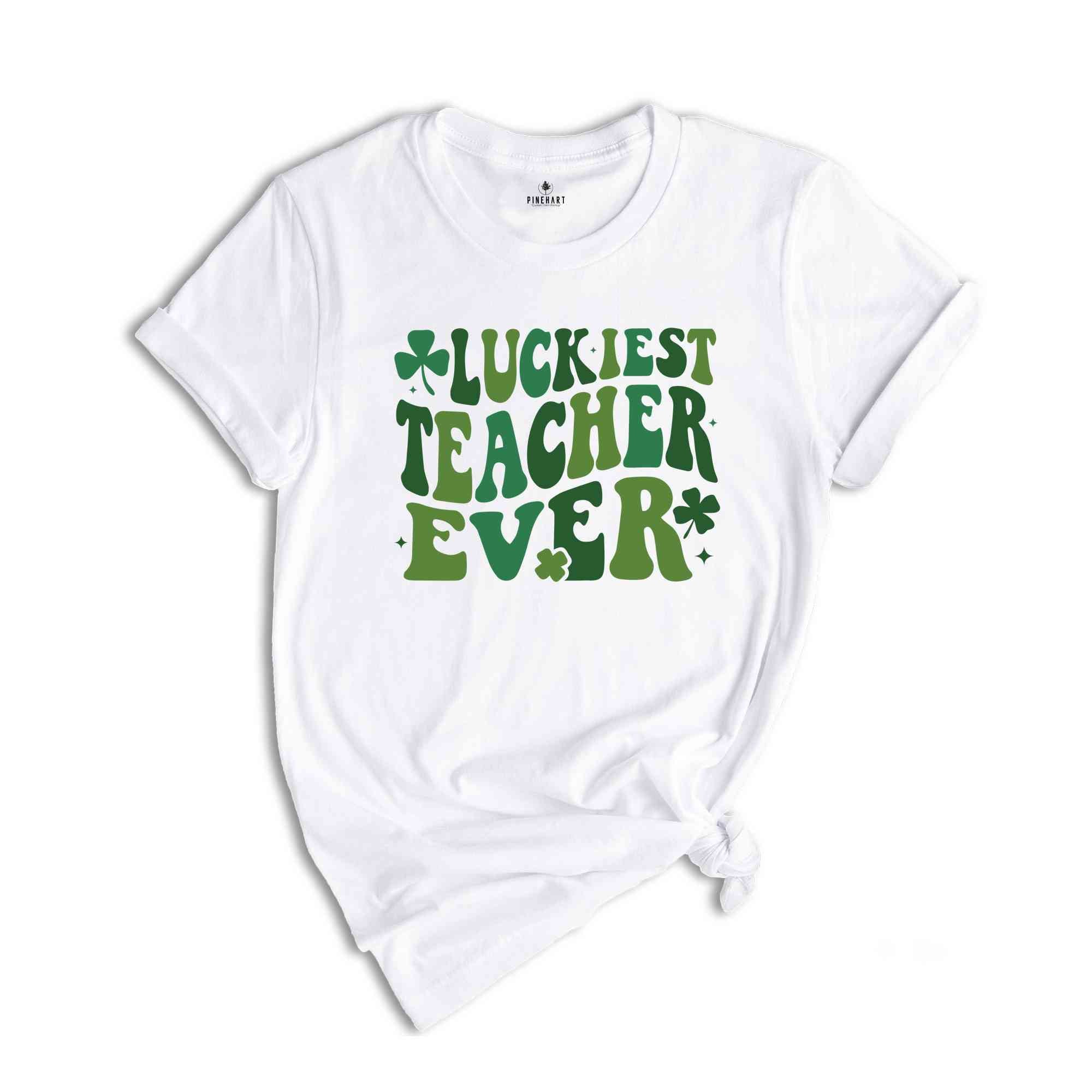 Luckiest Teacher Ever Shamrock Shirt, St Patricks Day Shirt, Gift for Teacher, St Patricks Day Teacher Shirt, Irish Teacher Shirt