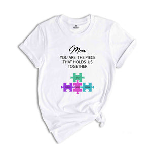 Custom Mothers Day Puzzle Shirt, You Are The Piece That Holds Us Together, Mom Shirt Gift, Family Custom Shirt, Personalized Mom Tee