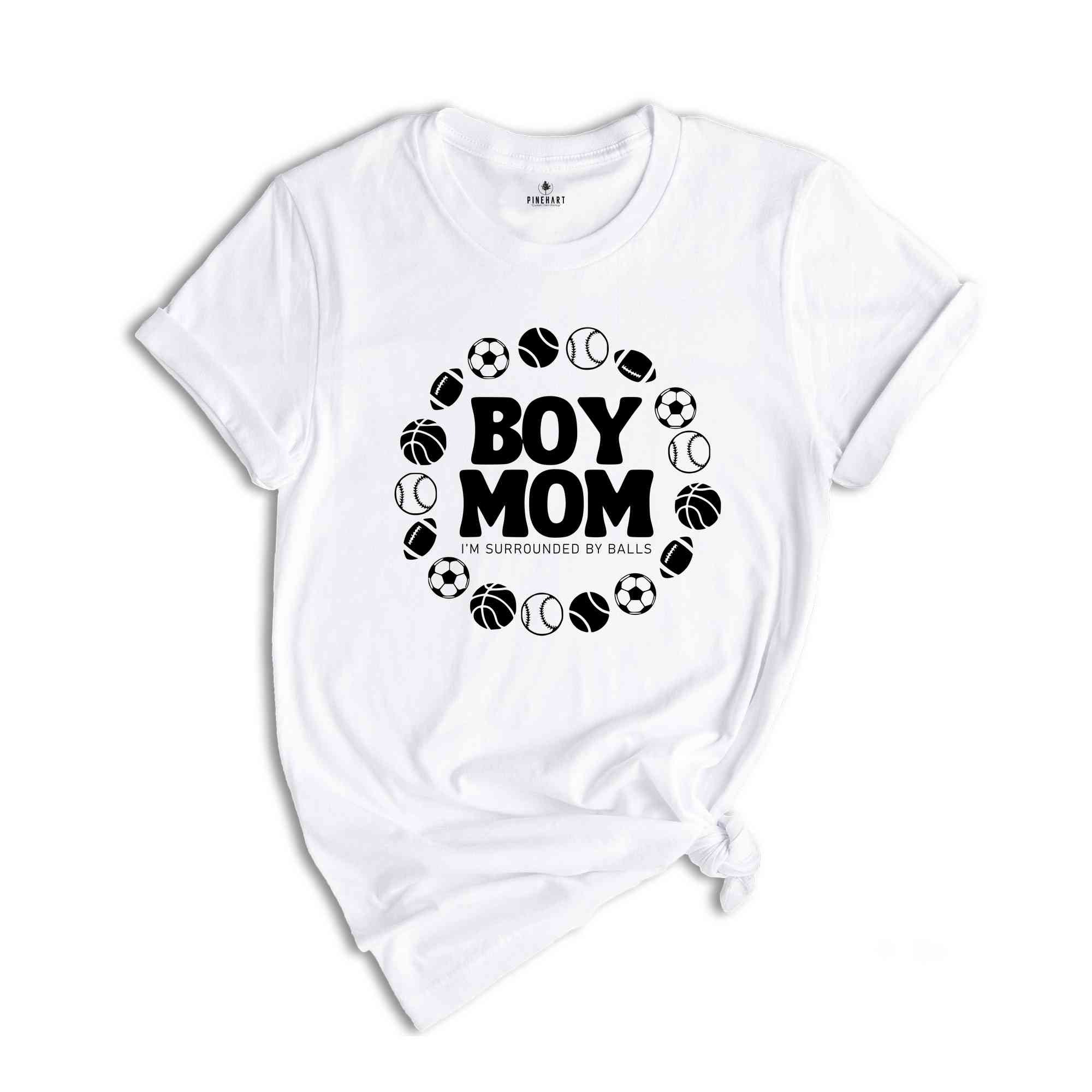 Boy Mom I’m Surrounded By Balls Shirt, Boy Mom Shirt, Boy Shirt, Mom Of Boys Shirt, New Mom Shirt, Funny Mom Shirt