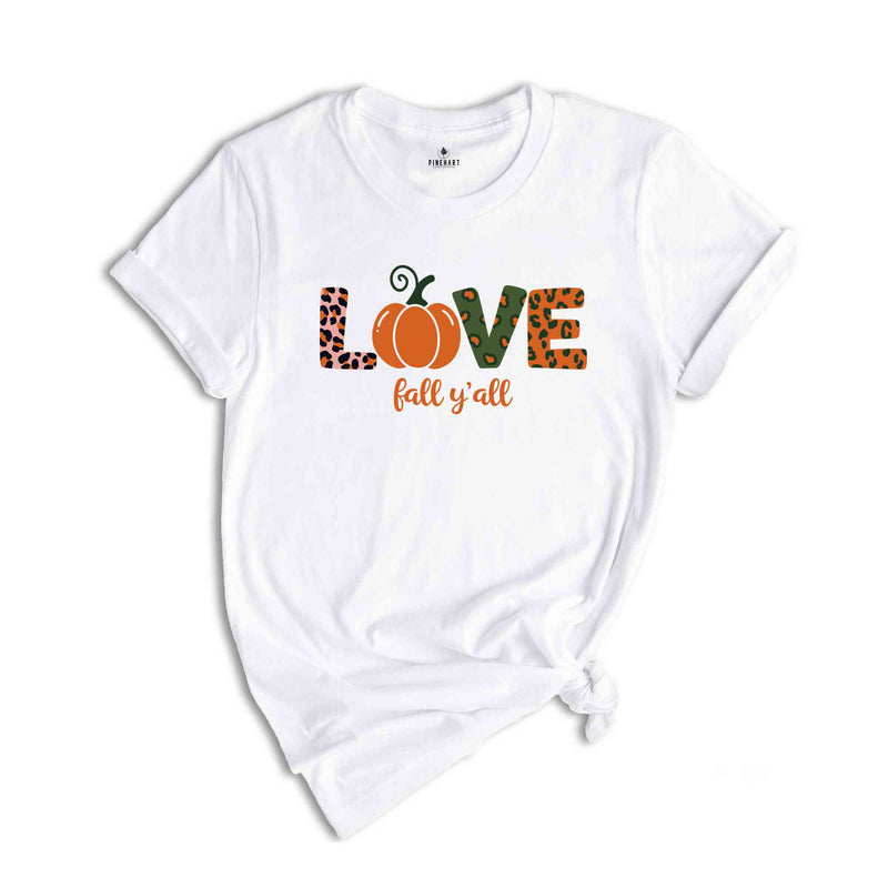 Love Fall Y'All Shirt, Leopard Fall Shirt, Thanksgiving, Pumpkin Shirt, Fall Vibes, Peace Love Thanksgiving, Family Thanksgiving Shirt