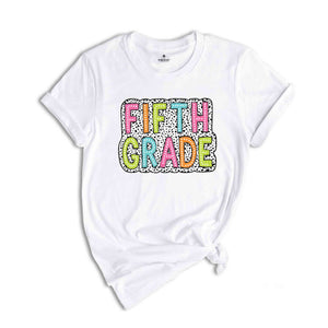 Fifth Grade Shirt, 5th Grade Shirt, 5th Grade Teacher Shirt, 5th Grade T-Shirt, Fifth Grade Tee, Back to School Shirt, School Shirt