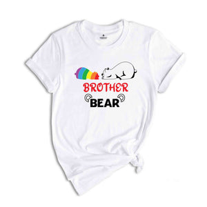 Brother Bear LGBT Shirt, Gay Pride Shirt, Rainbow Shirt, Equality Shirt, Pride Ally Shirt, Support LGBT Shirt, Pride Month Shirt, Queer Tee