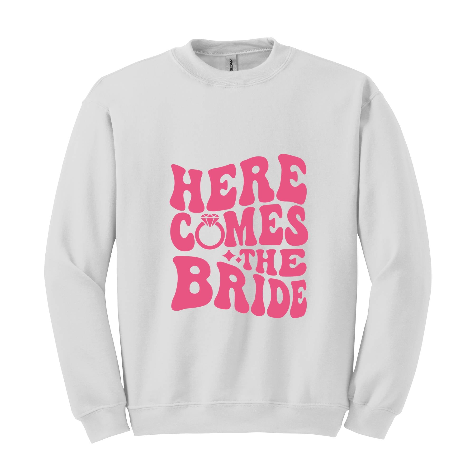 Here Comes The Bride Sweatshirt, Bride Honeymoon Sweatshirt, Wedding Party Sweatshirt, Engagement Gift