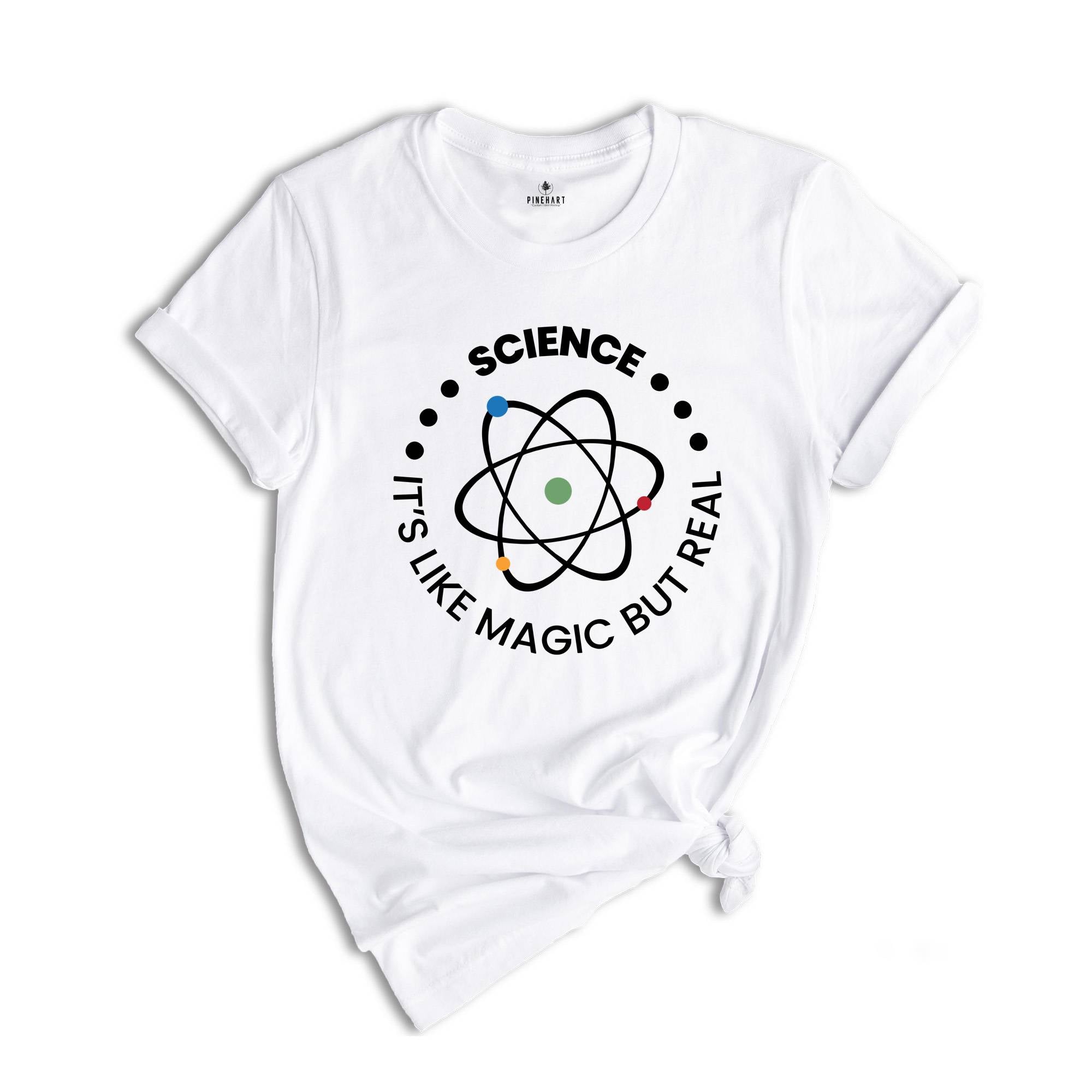 Science It's Like Magic But Real Shirt, Science Teacher Shirt, Gift for Science Lover, Science Cross Shirt, Science T-Shirt