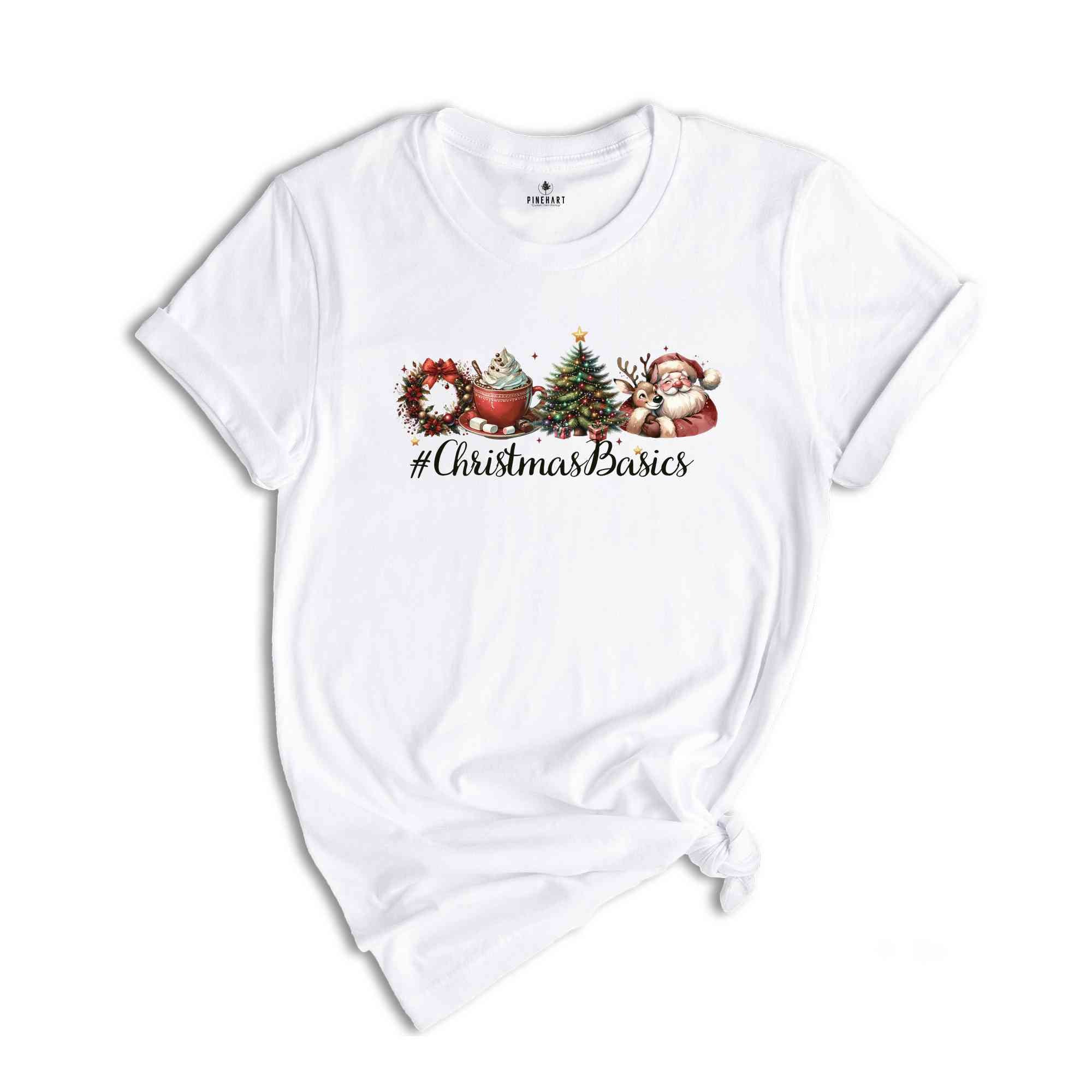 Christmas Basics Shirt, Christmas Tree Shirt, Santa Shirt, Holiday Shirt, Christmas Outfit, Pine Tree Shirt, Xmas Gift Shirt