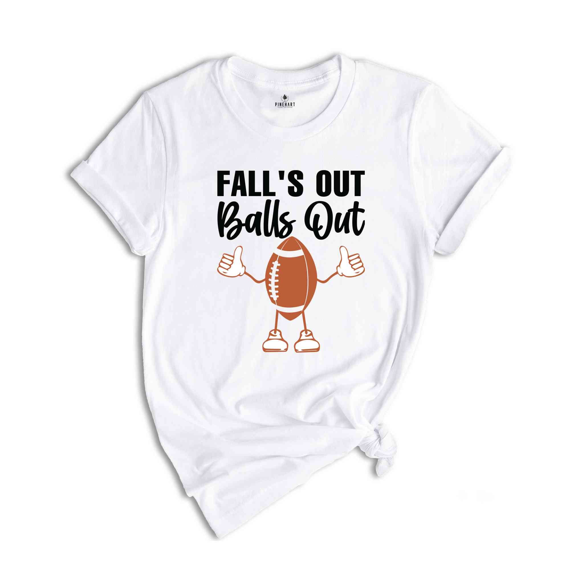 Fall's Out Balls Out Shirt, Football Shirt, Fall Football Shirt, Football Thanksgiving Shirt, Retro Fall Shirt, Fall Game Day Shirt