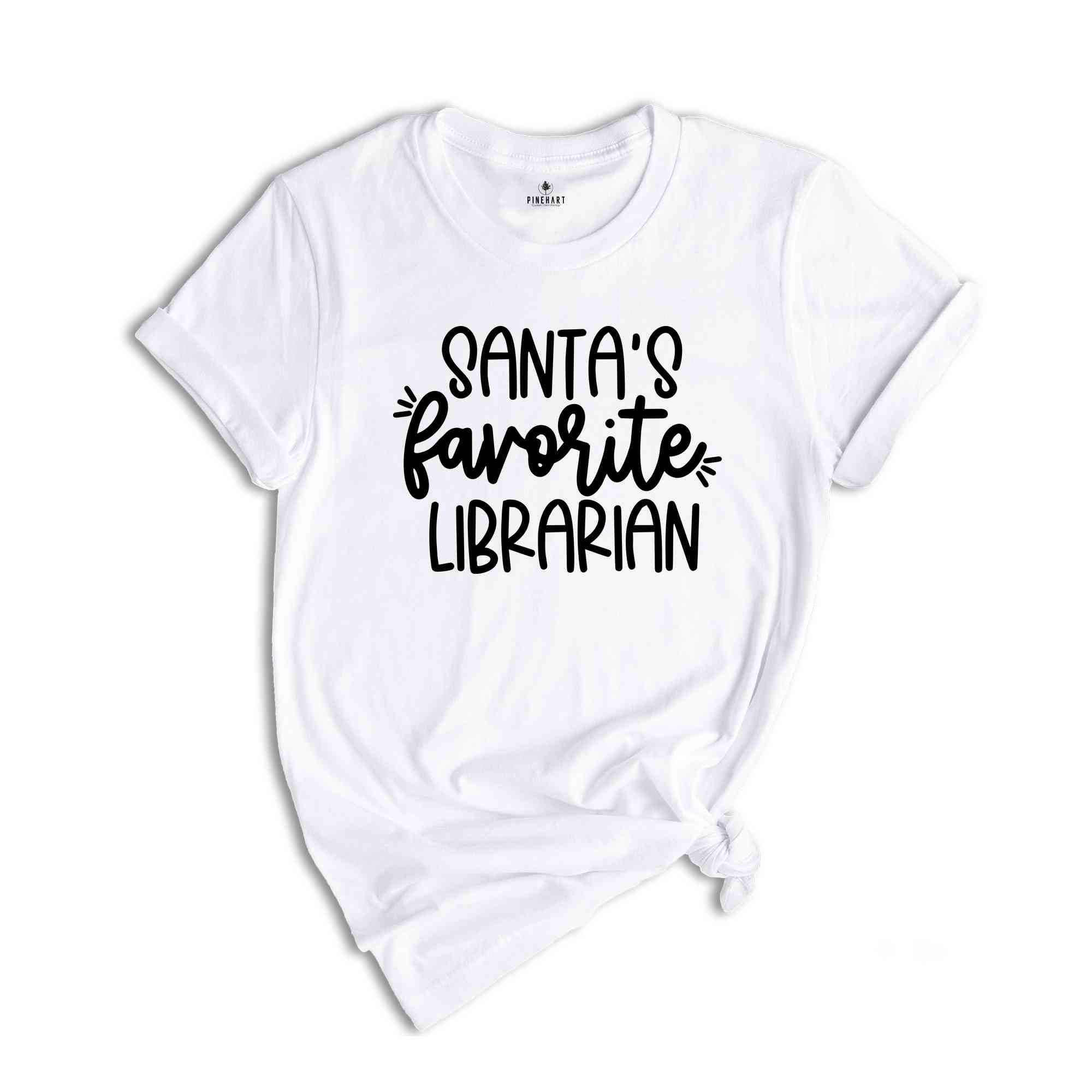 Santa's Favorite Librarian Shirt, Christmas Gift, Christmas Shirt, Librarian Shirt, Librarian Christmas, Gift For Librarian