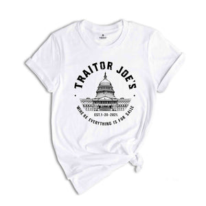 Anti Joe Biden Shirt, Traitor Biden's Shirt, Funny Joe Biden Gift, Where Everything For Sale Shirt, Funny Political Shirt, Anti Democrat Shi