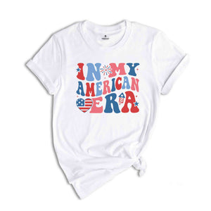 Independence Day Shirt, In My American Era Shirt, Fourth Of July Shirt, July 4th Shirt, USA Shirt, Patriotic Shirt, Memorial Day Shirt