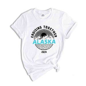 Family Cruising Together Alaska Shirt, Nautical Matching Shirt, Summer Vacation Shirt, Family Cruise Shirt, Cruise Crew Shirt, Vacay Tee