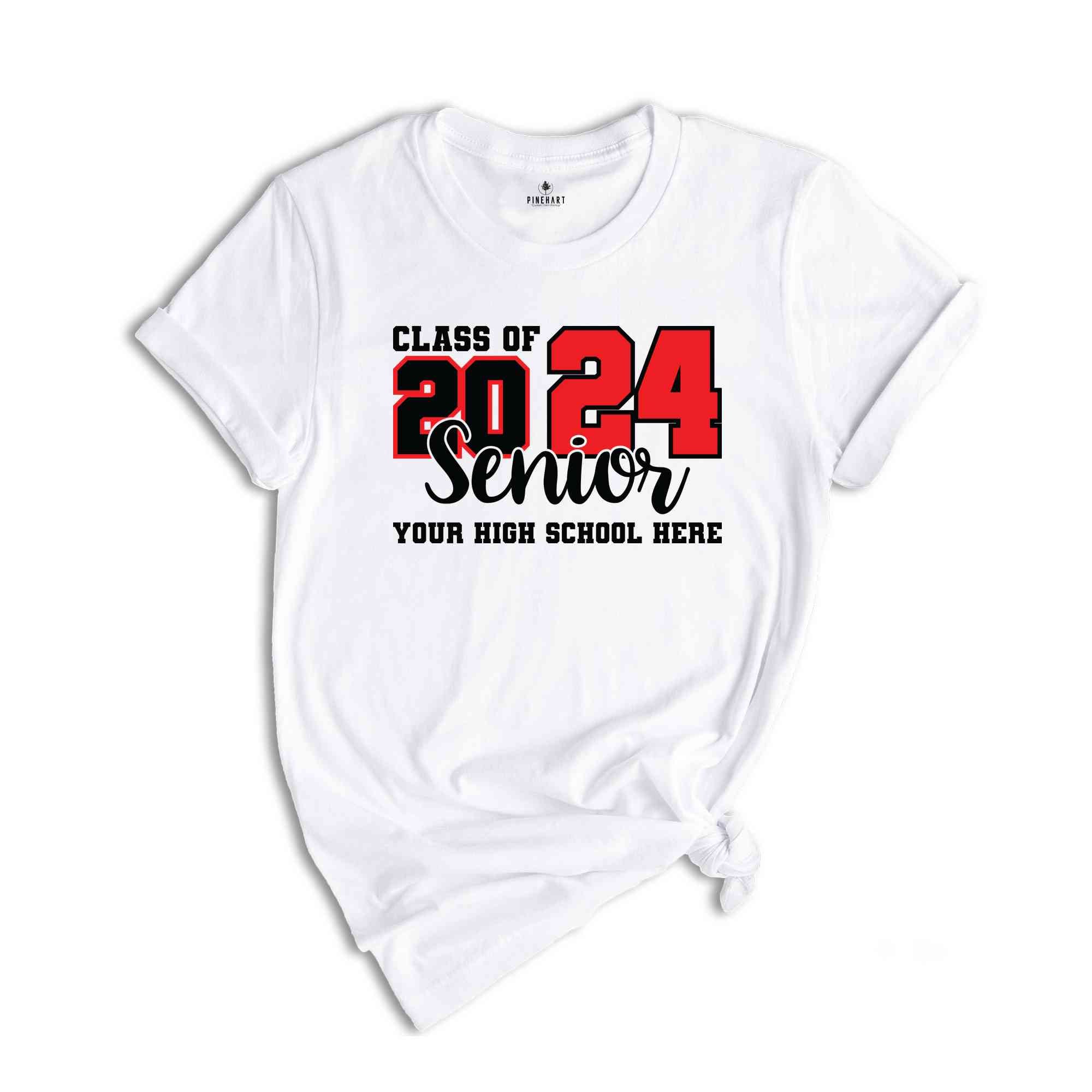 Custom Class Of 2024 Shirt, High School Shirt, Customized Shirt, Senior Shirt, Personalized Senior Shirt, Matching Shirt, Graduation Shirt