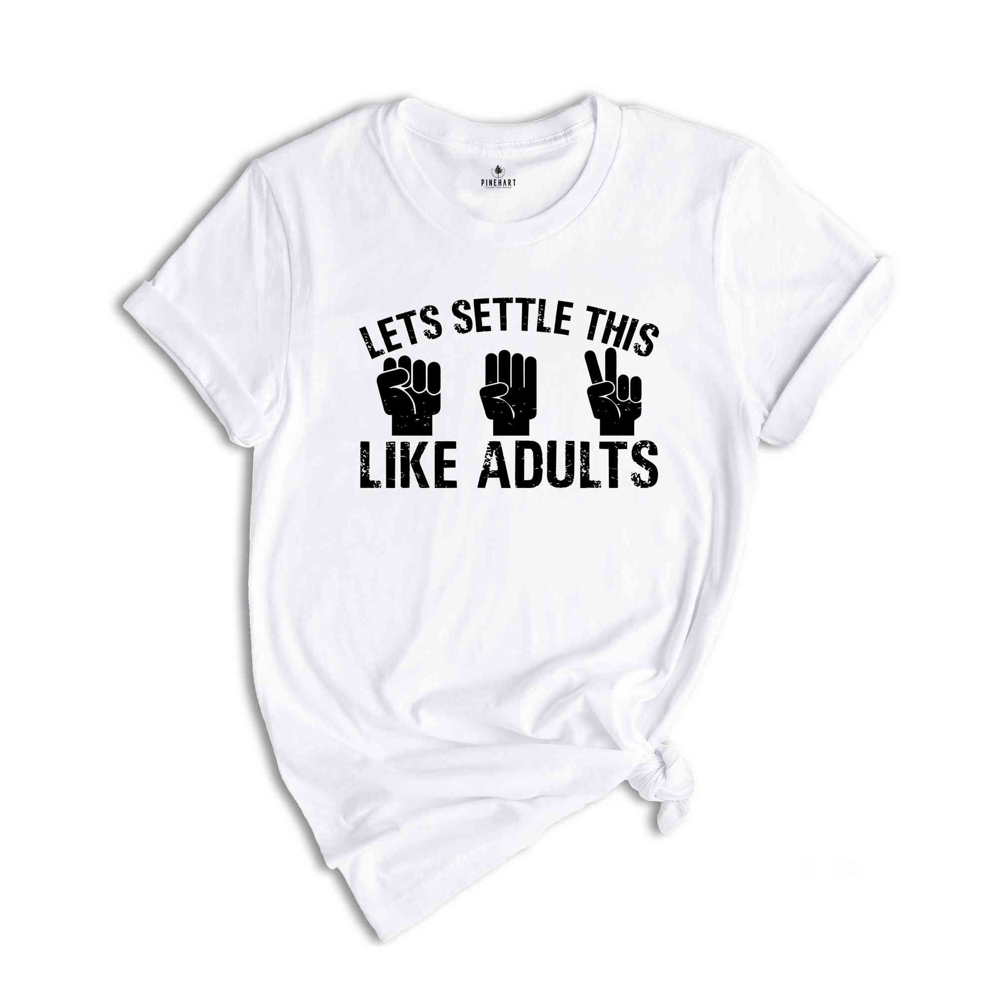 Let's Settle This Like Adults Shirt, Rock Paper Scissors Tee, Rock Paper Scissors Gift, Humorous Gamer T-shirt