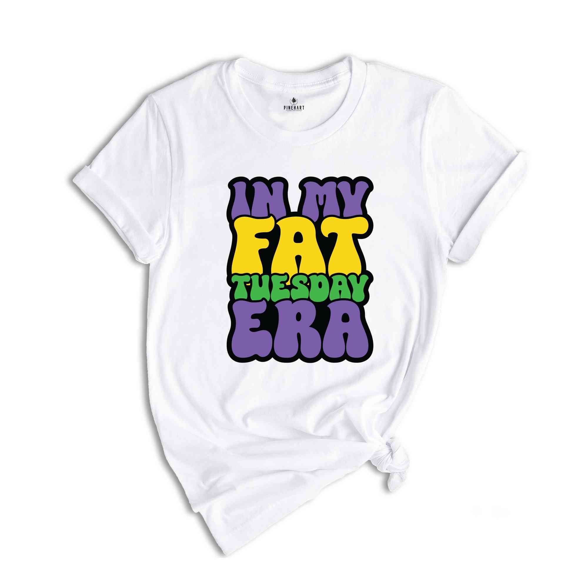 In My Fat Tuesday Era Shirt, Mardi Gras Shirt, Mardi Gras Carnival Shirt, Mardi Gras Party Gift, In My Mardi Gras Era