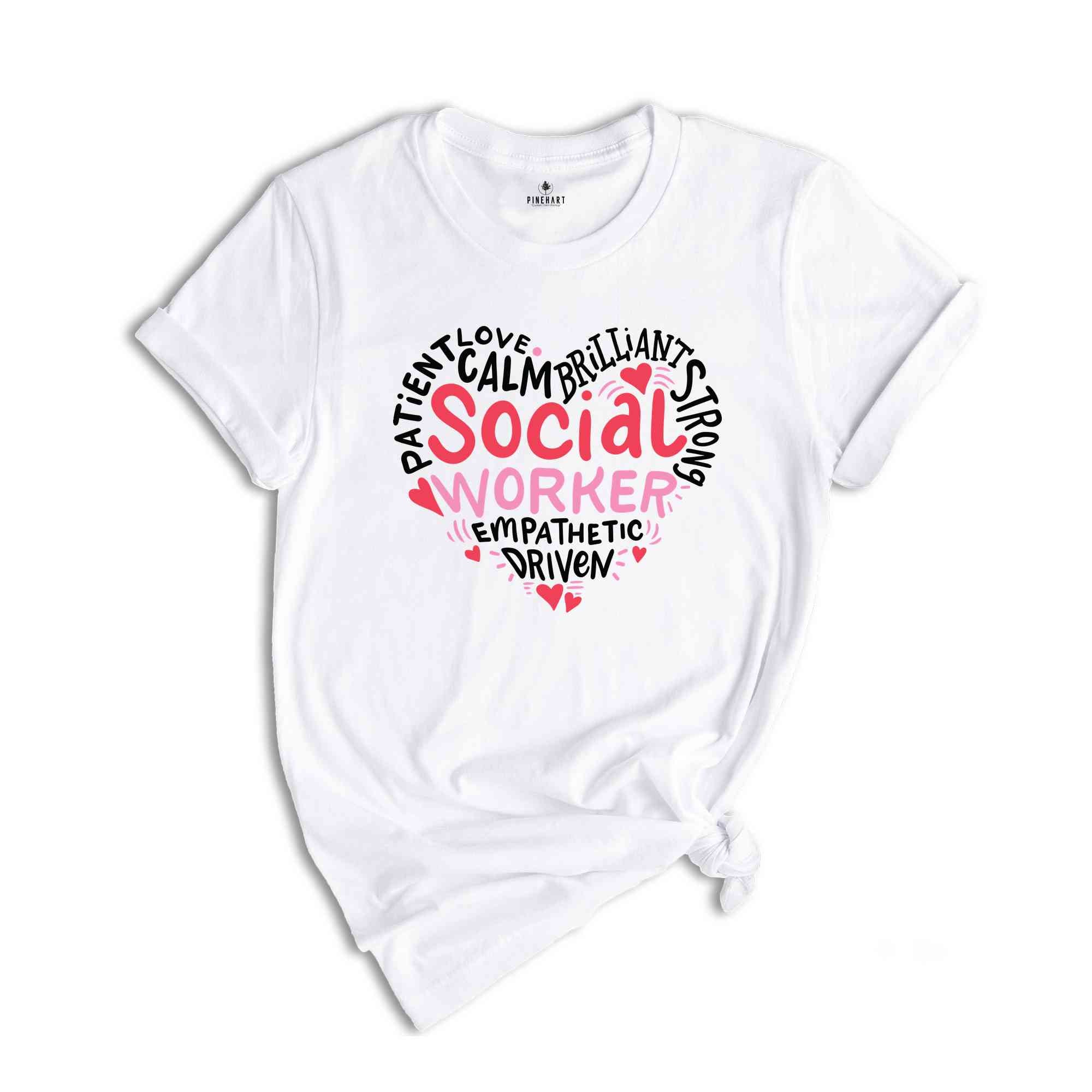 Social Worker Appreciation Shirt, Social Worker Gift, Motivational T-Shirt, Social Worker Shirt, Social Worker