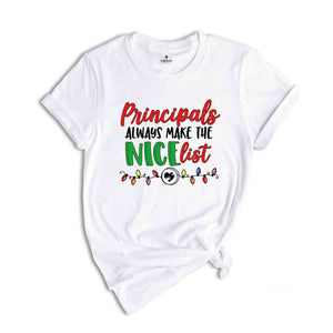 Principals Always Make The Nice List, Principals Gift, Principal Shirt, Christmas Principal, Christmas Gift, Christmas Pajamas, Funny Xmas