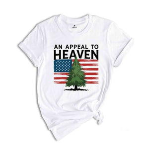 An Appeal to Heaven T-Shirt, American Patriot Shirt, American History Shirt, 4th of July Independence Day Shirt